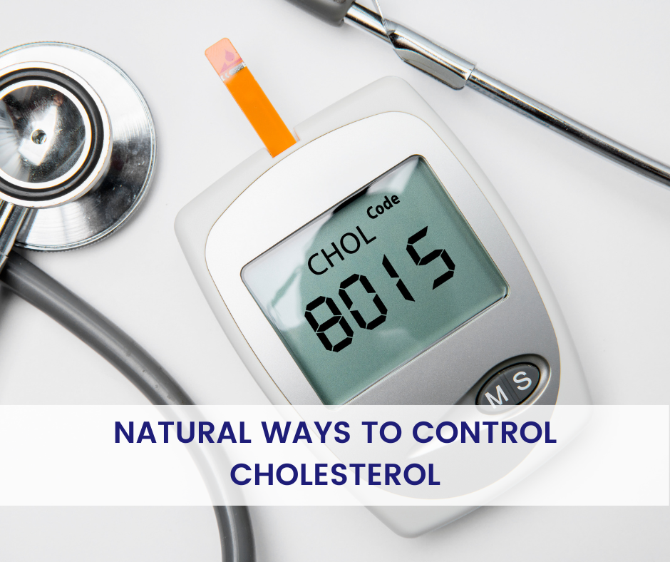 Natural Ways To Control Cholesterol