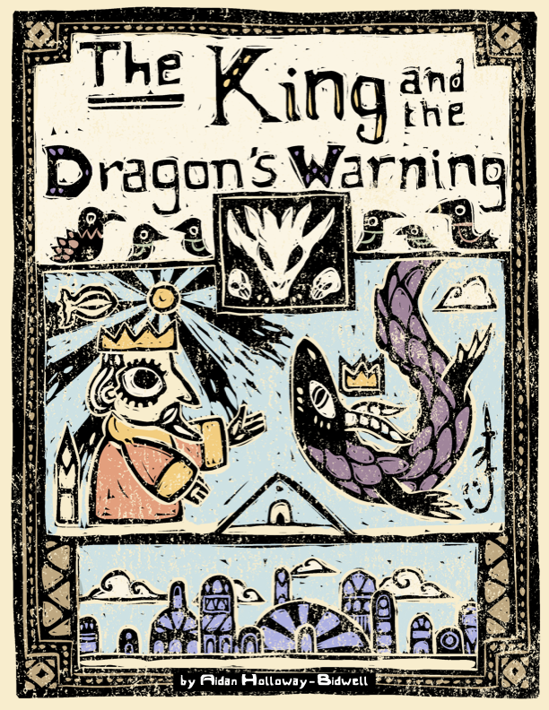 Book cover titled 'The King and the Dragon's Warning' by Aidan Holloway-Bidwell, featuring a cartoon king with a crown, a large purple dragon, a castle, birds, clouds, and a sun with rays.