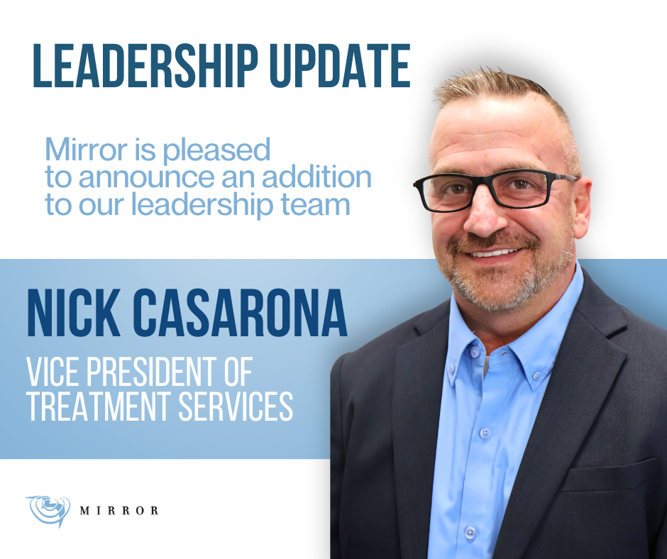 Mirror Announces Nick Casarona as Vice President of Treatment Operations
