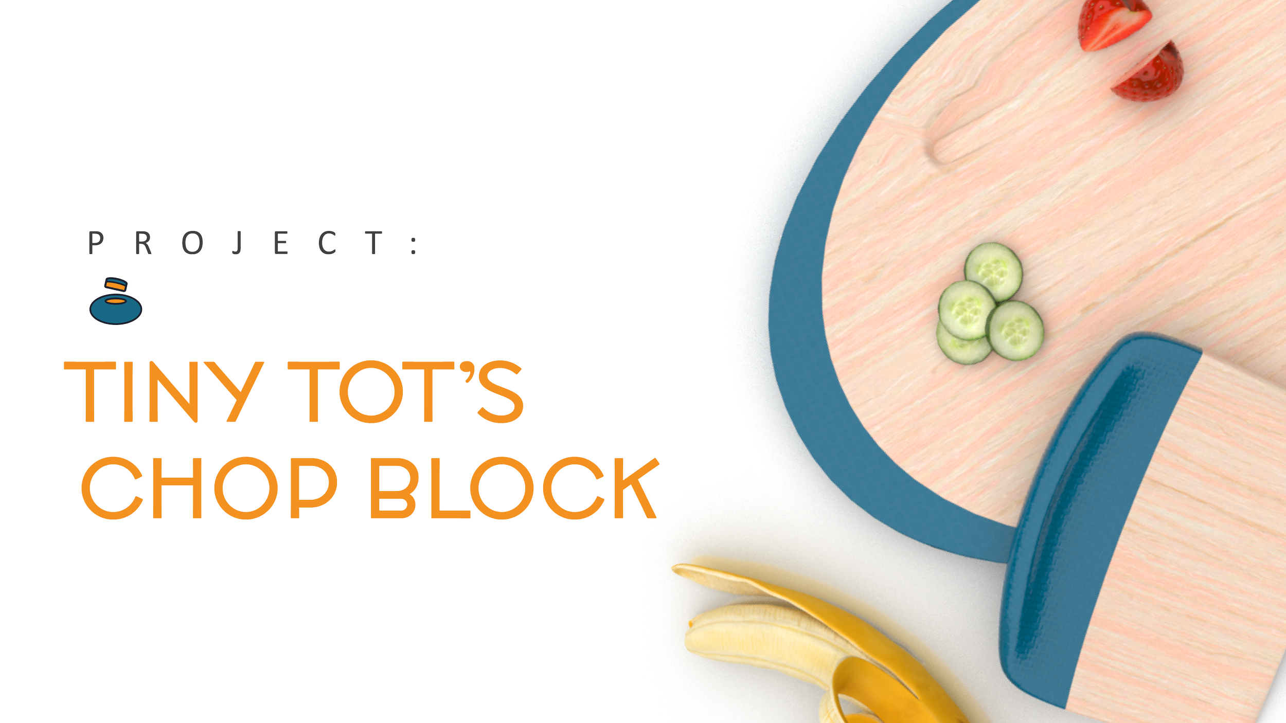 Tiny Tots Chop Block
