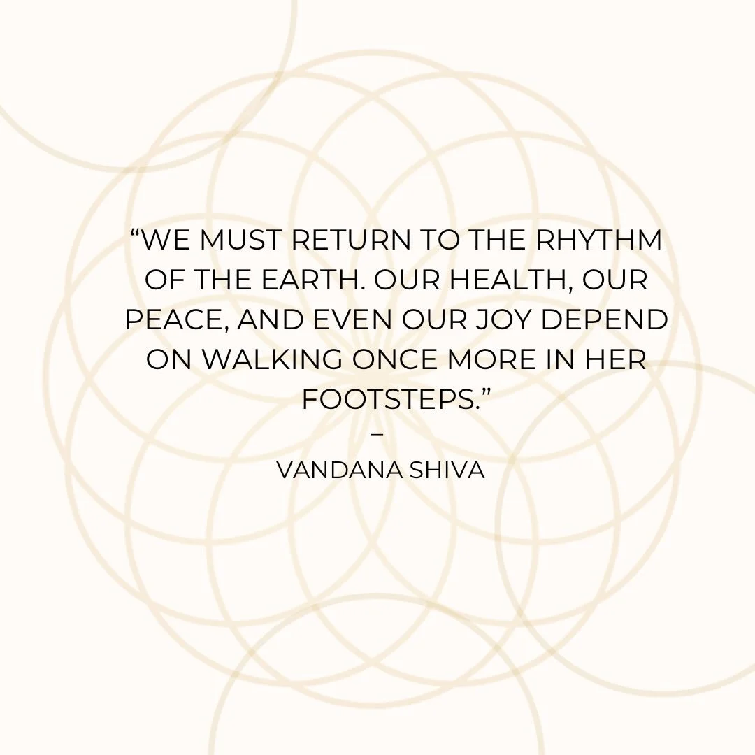 We live in a world that moves fast, but our bodies, our minds, and our hearts remember a different rhythm. Returning to the rhythm of the Earth isn&rsquo;t about going backwards,  it&rsquo;s about realigning with what actually sustains us. Our health