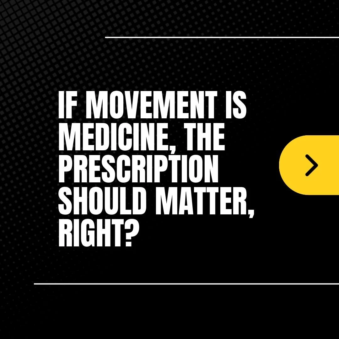 Movement gets called medicine all the time but medicine only works when it&rsquo;s prescribed intentionally.

If a doctor gave you a random medication just because you showed up, it wouldn&rsquo;t make much sense. The same thing happens with exercise