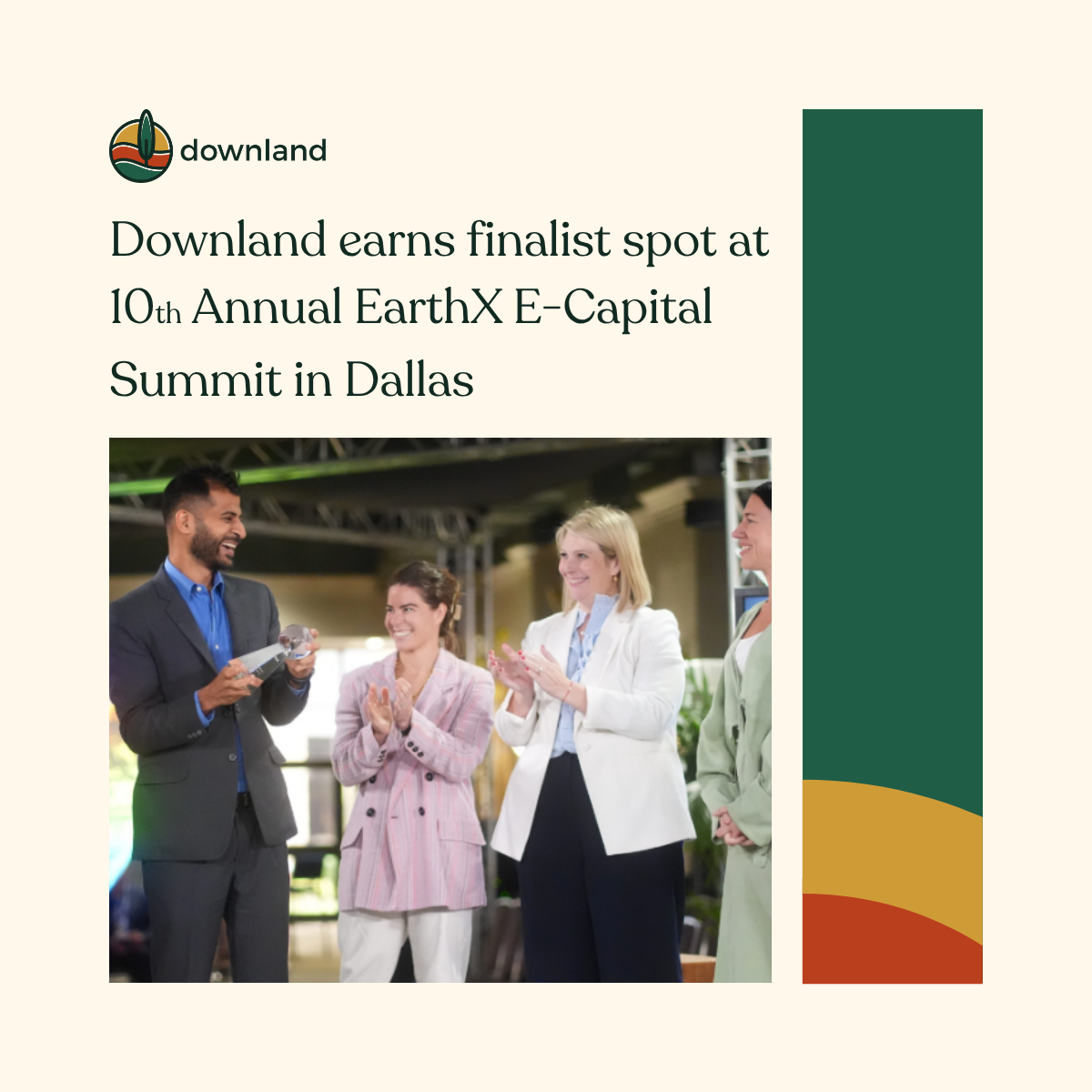 Downland earns finalist spot at 10th Annual EarthX E-Capital Summit in Dallas
