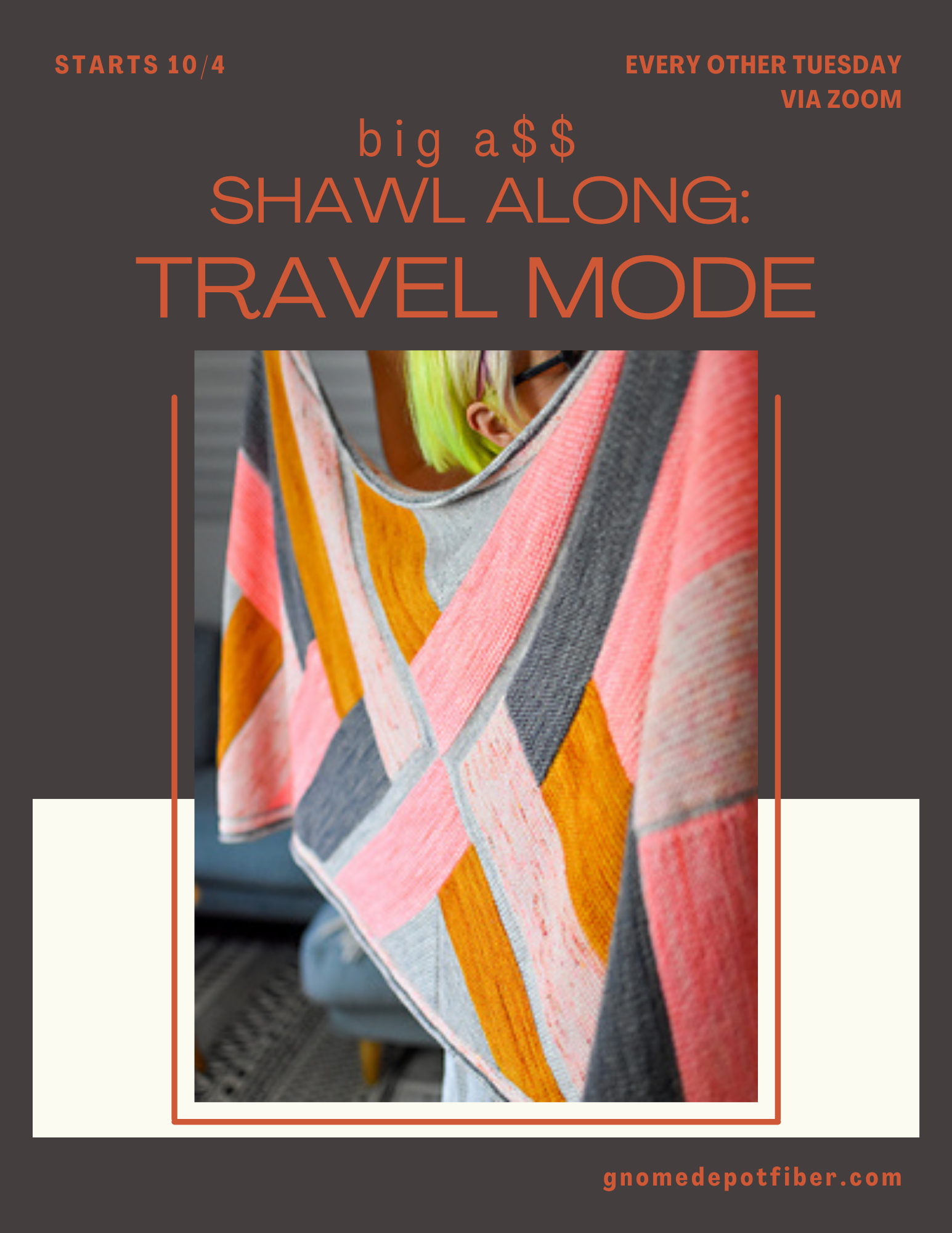 Big A$$ Shawl Along