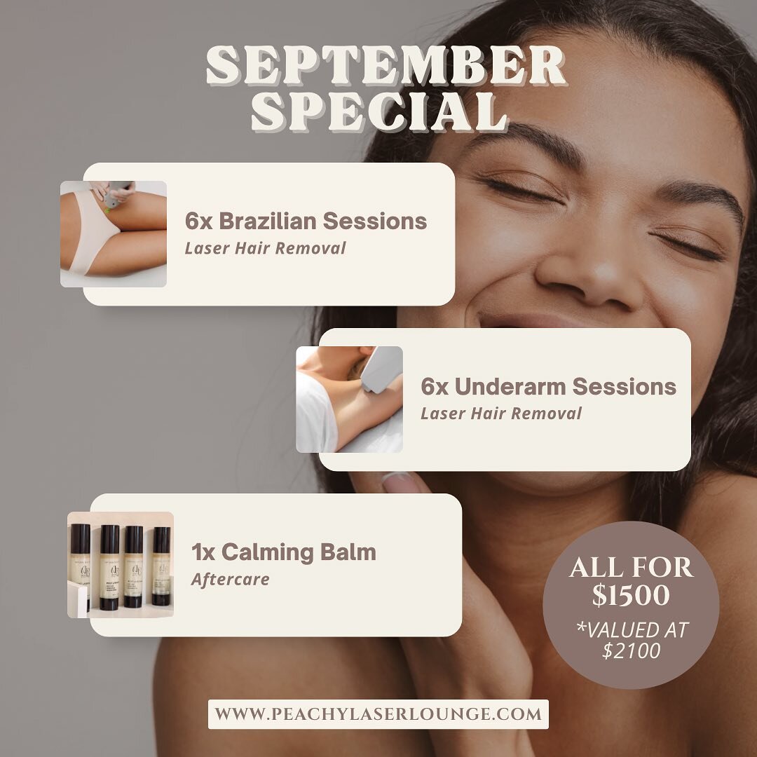 For the month of September we will be offering:
🎁 6 Underarm sessions
🎁 6 Brazilian sessions
🎁 1 Calming Balm aftercare
ALL FOR $1500!

✨✨ $600 off ✨✨

#laserhairremoval #sopranoicelaser #sopranoiceplatinum #sopranoicelaserhairremoval #hairremoval