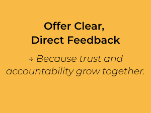 Offer Clear, Direct Feedback