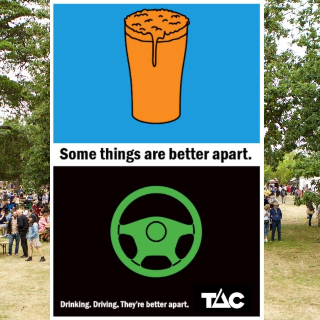 The TAC will be supporting this year's Ballarat Beer Festival, providing free water to attendees and promoting its 'Drinking. Driving. They're better apart' messaging to encourage festival-goers to get home safely.