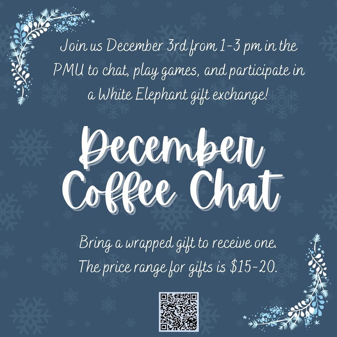Our only coffee chat this month is coming up this Saturday, December 3! We will be doing a white elephant gift exchange, so make sure you come prepared with a wrapped gift if you want to participate ☃️