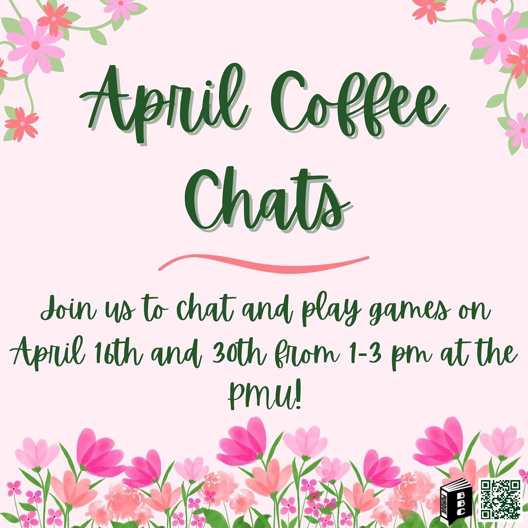 April coffee chats are on the 16th and 30th! Come chat and play games as we finish out the semester ☺️💞