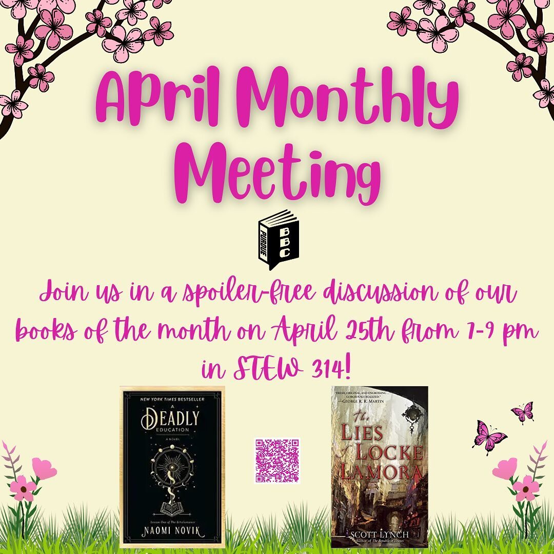 Our April books of the month are A Deadly Education by Naomi Novik and The Lies of Locke Lamora by Scott Lynch! Discuss them at our general meeting on April 25th from 7-9pm in STEW 314.
