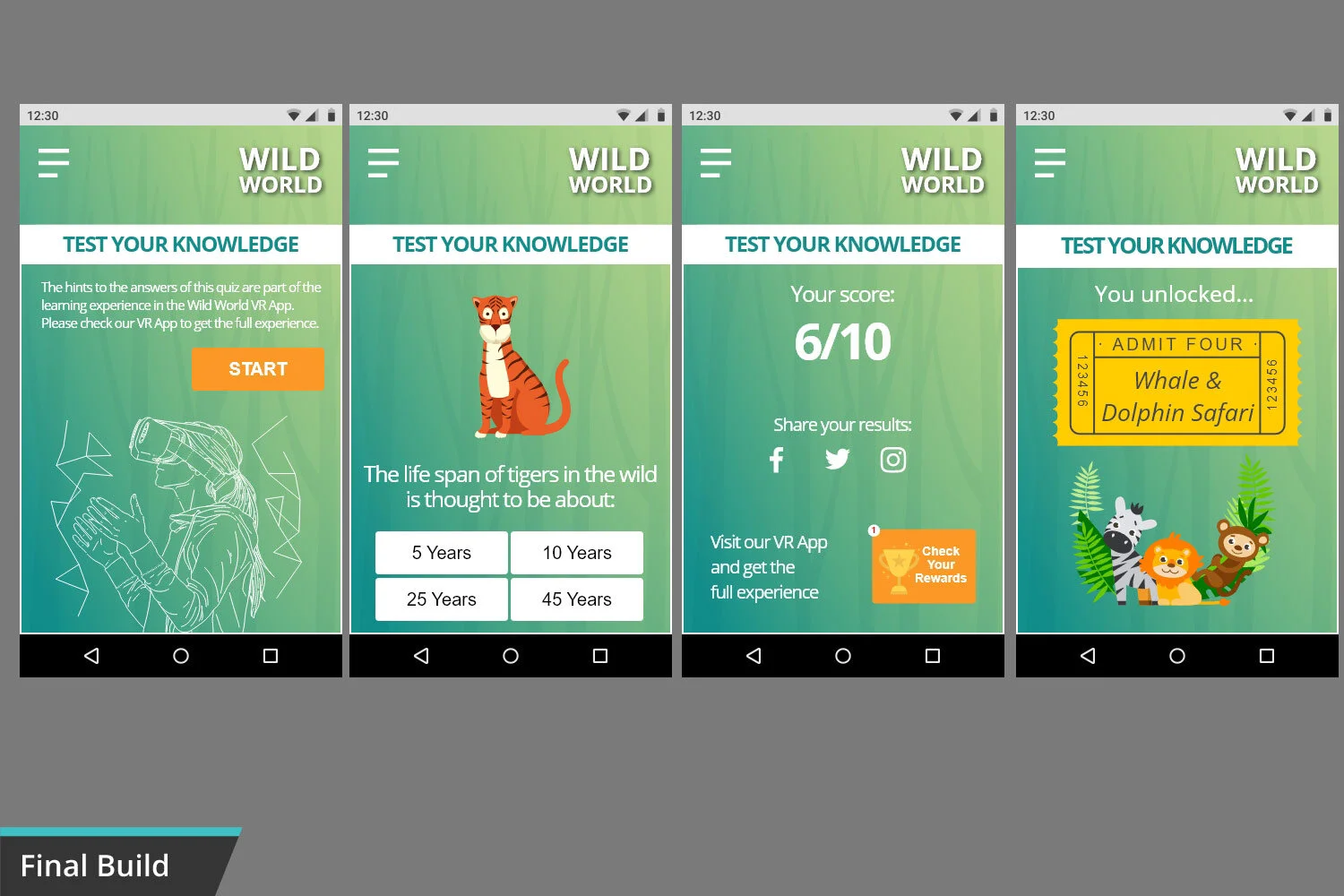 Screenshots of a mobile app called Wild World with four stages. The first screen has a start button; the second shows a cartoon tiger and a question about the lifespan of tigers; the third shows quiz results with a score of 6 out of 10 and social med