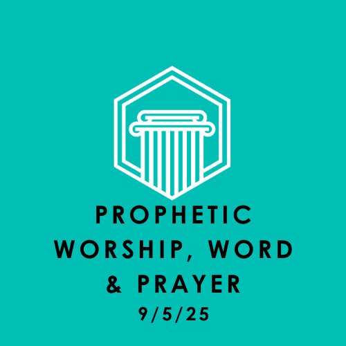 LOGO for website - Prophetic Worship Word & Prayer 9-5-25.png