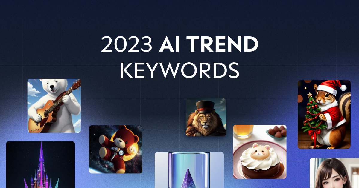 A LOOK BACK AT 2023 AI TREND KEYWORDS
