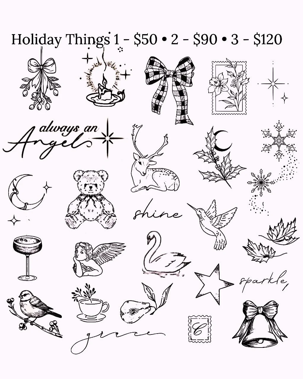 HOLIDAY CUTIES⭐️
Please let me do them all!! 
1-$50 • 2-$90 • 3-$120
Book online for any future date
Flash sheet only DM FOR Questions