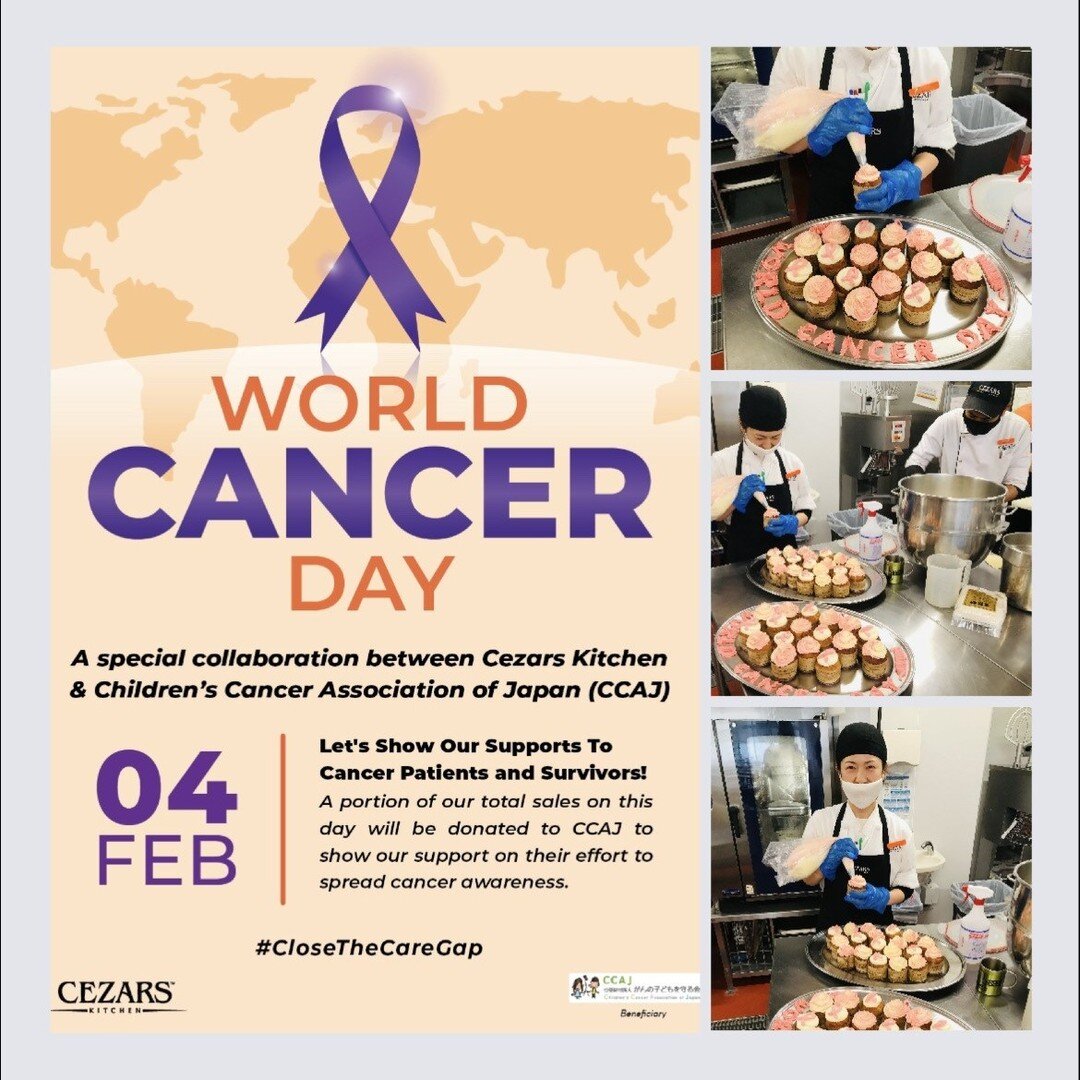 🙏 Showing some love and support for our Cezars Kitchen Family Japan. World Cancer Day Collaboration.