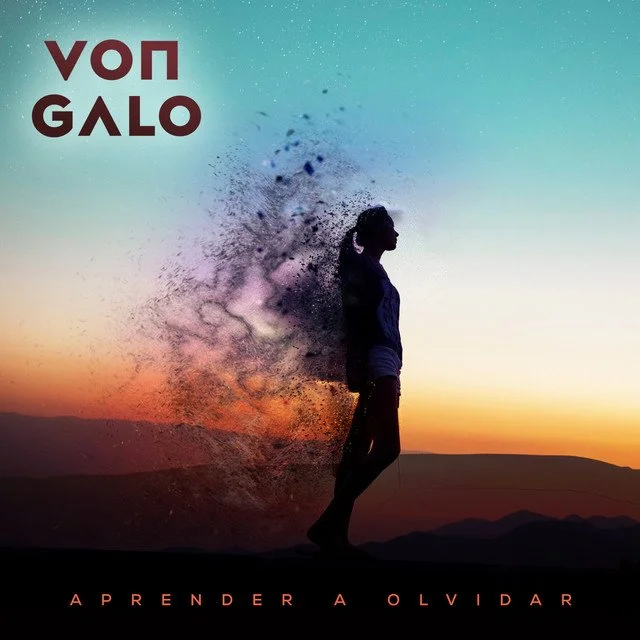 Aprender A Olvidar - Von Galo