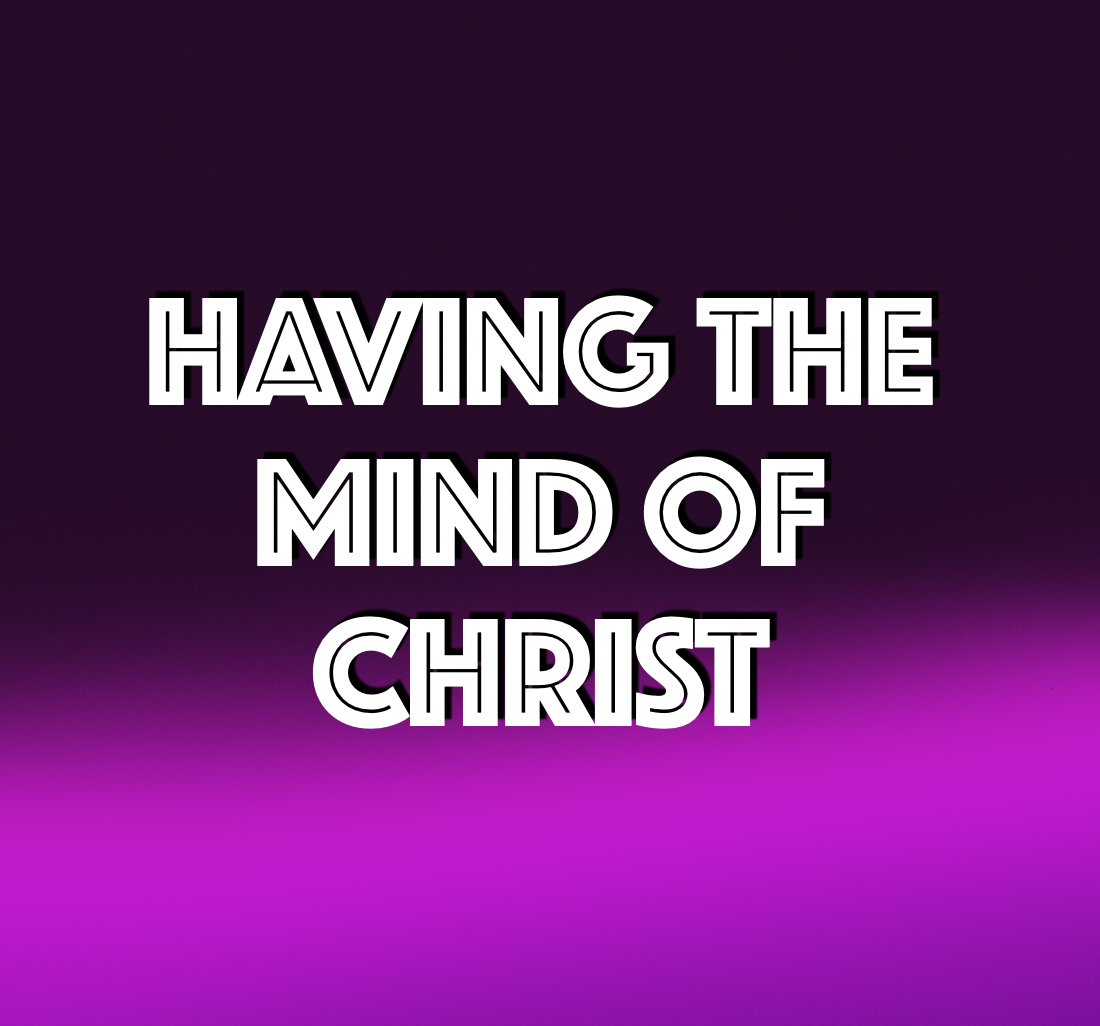 Having the Mind of Christ