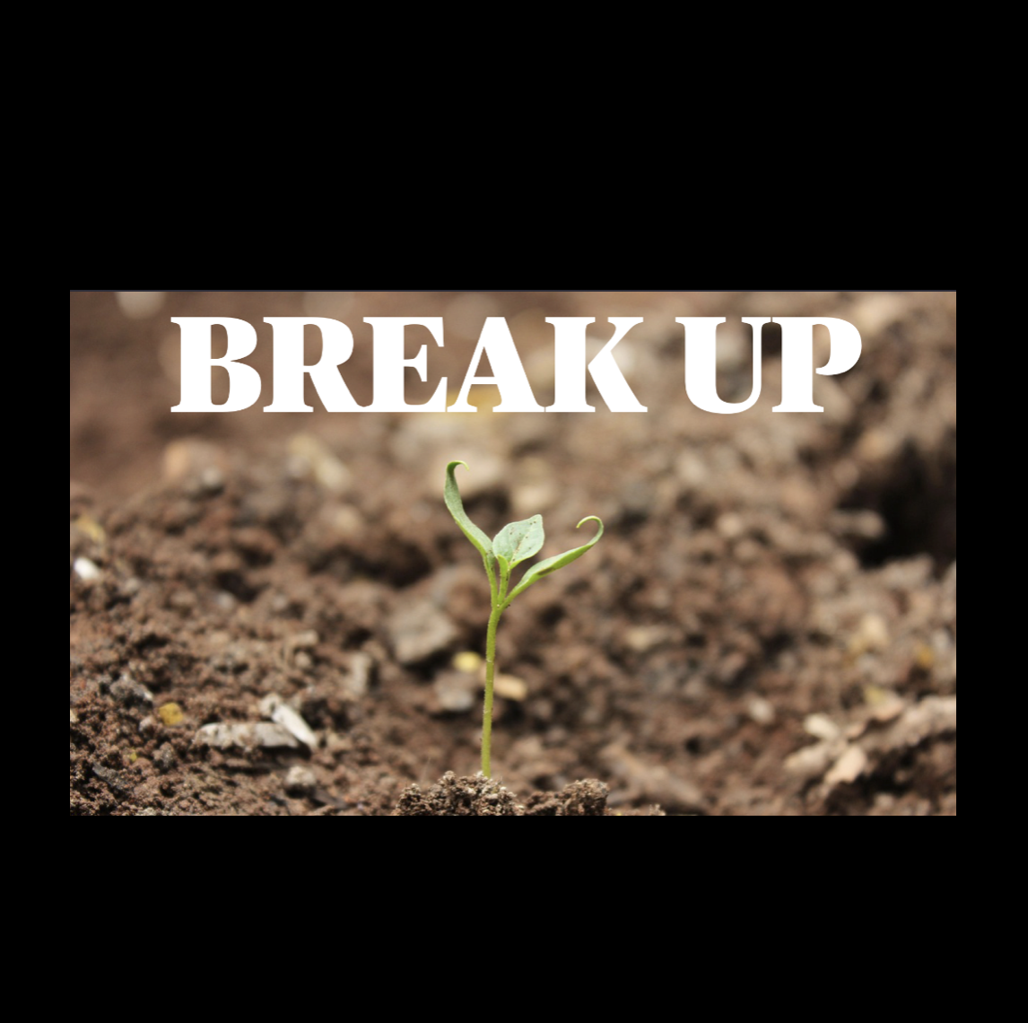 Break Up