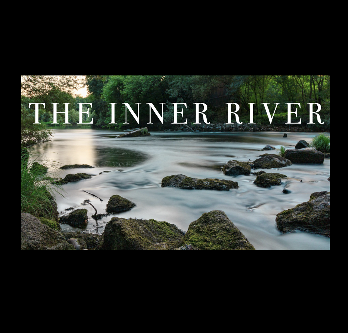 The Inner River