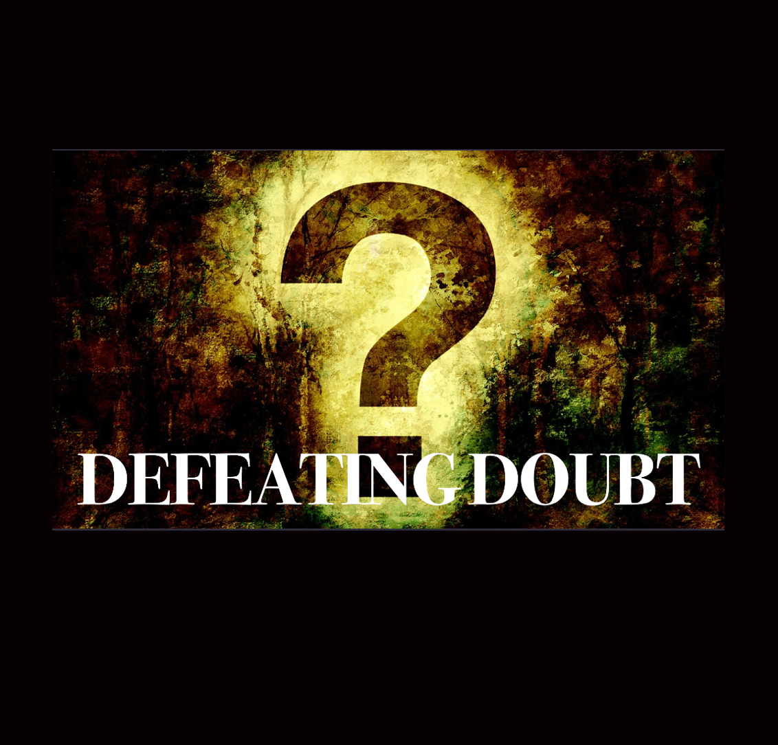 Defeating Doubt