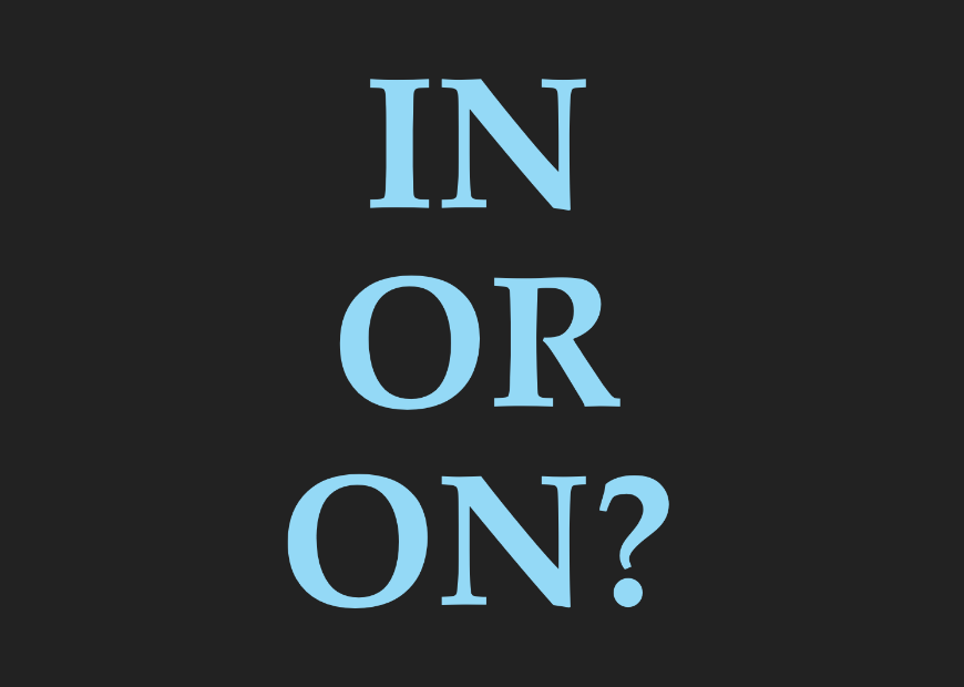 In or On