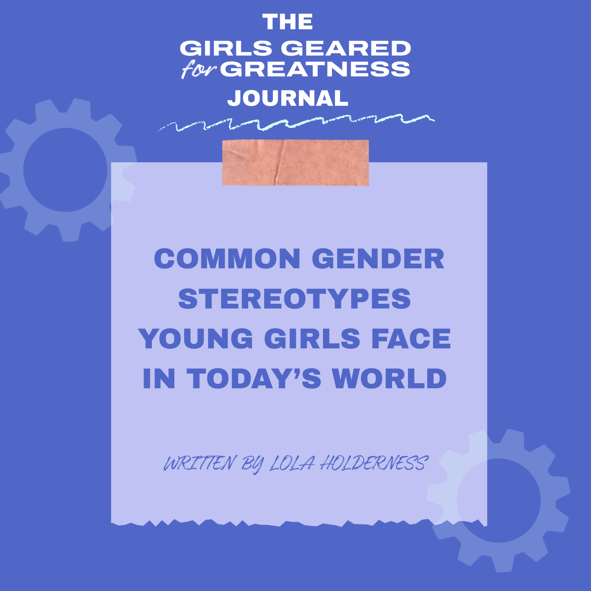 Common Gender Stereotypes Young Girls Face in Today’s World 