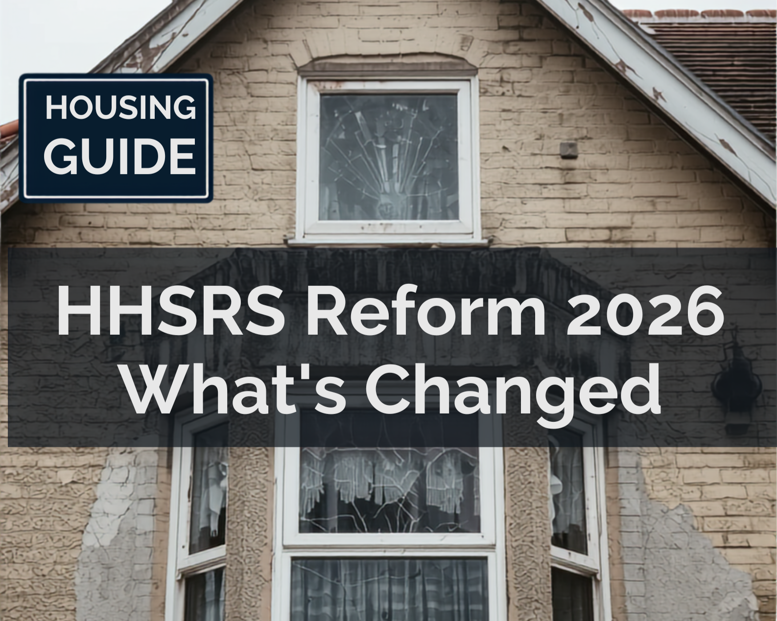 HHSRS Reform 2026: What's Changed