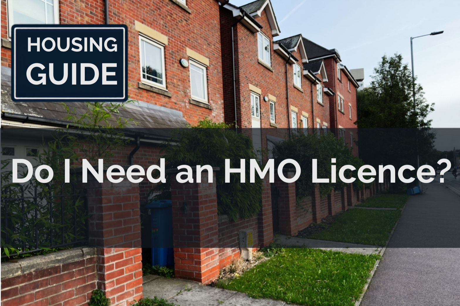 Do I Need an HMO Licence?