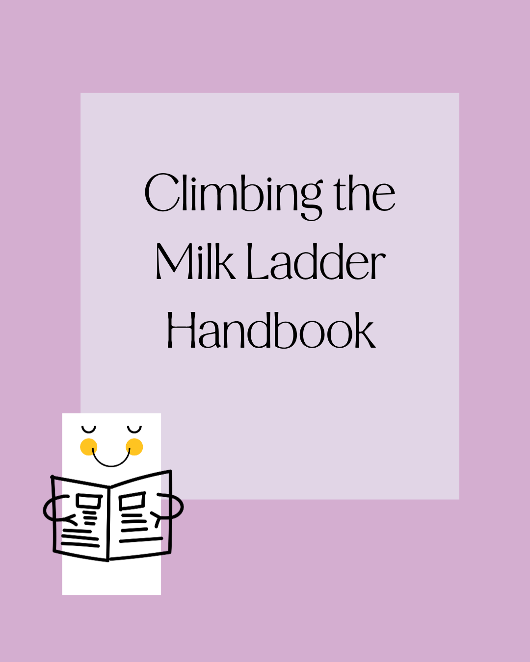 Climbing the Milk Ladder Handbook