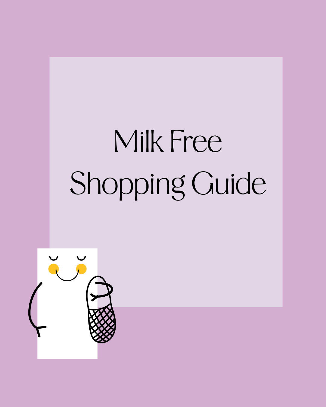 Milk Free Shopping Made Easy