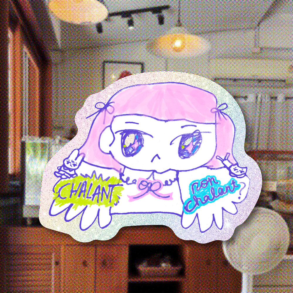 chalant or nonchalant sticker