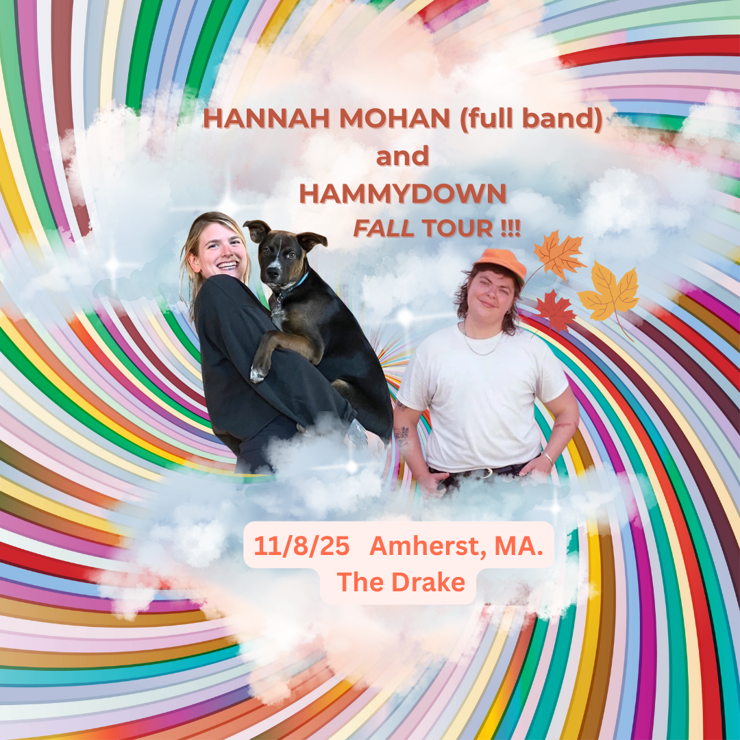 HANNAH MOHAN - w/ Hammydown