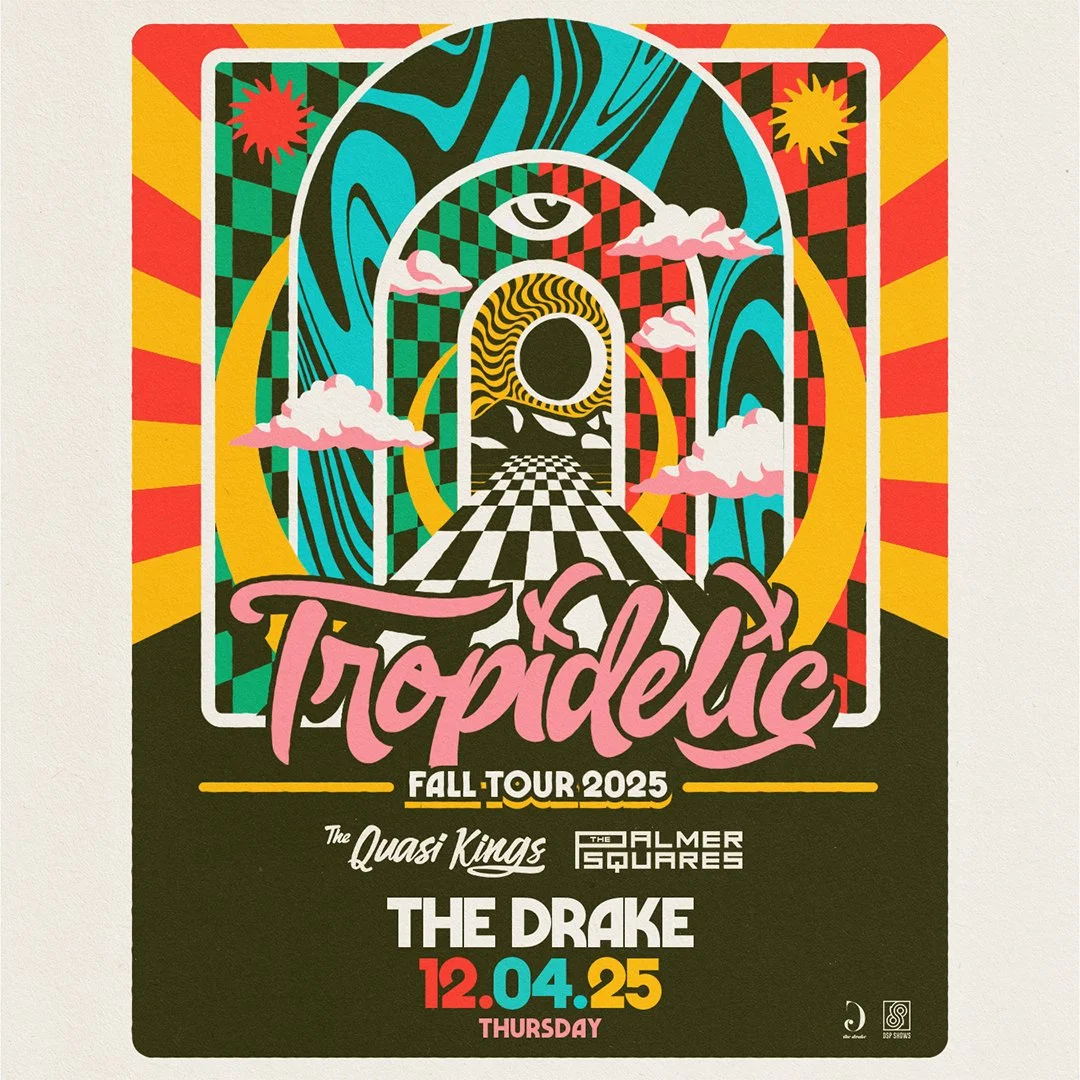 TROPIDELIC - w/ The Quasi Kings, & The Palmer Squares