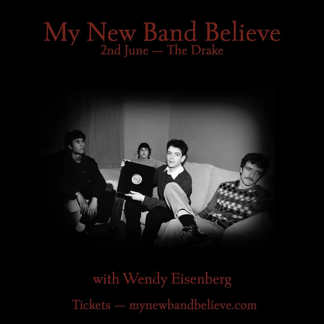 My New Band Believe - w/ Wendy Eisenberg
