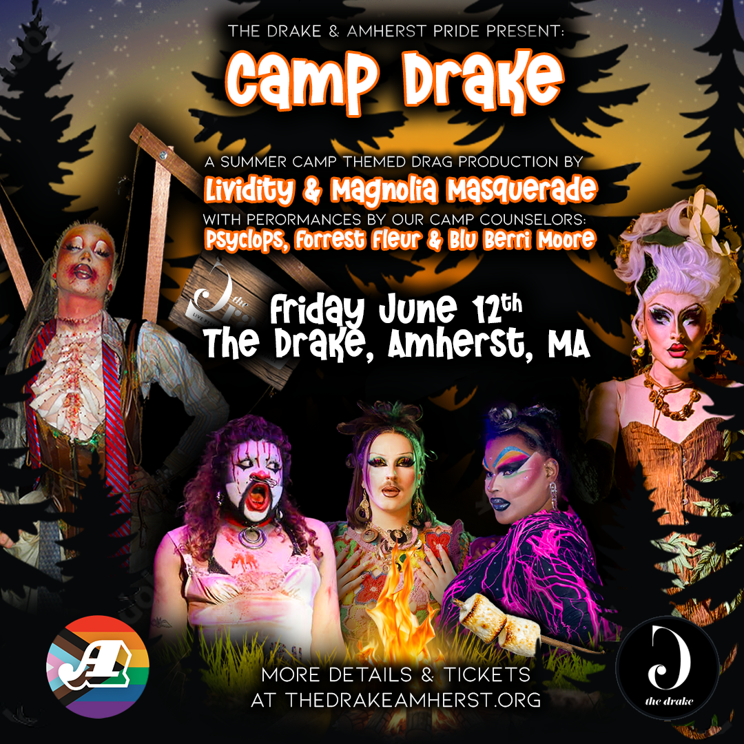 AMHERST PRIDE PRESENTS: CAMP DRAKE