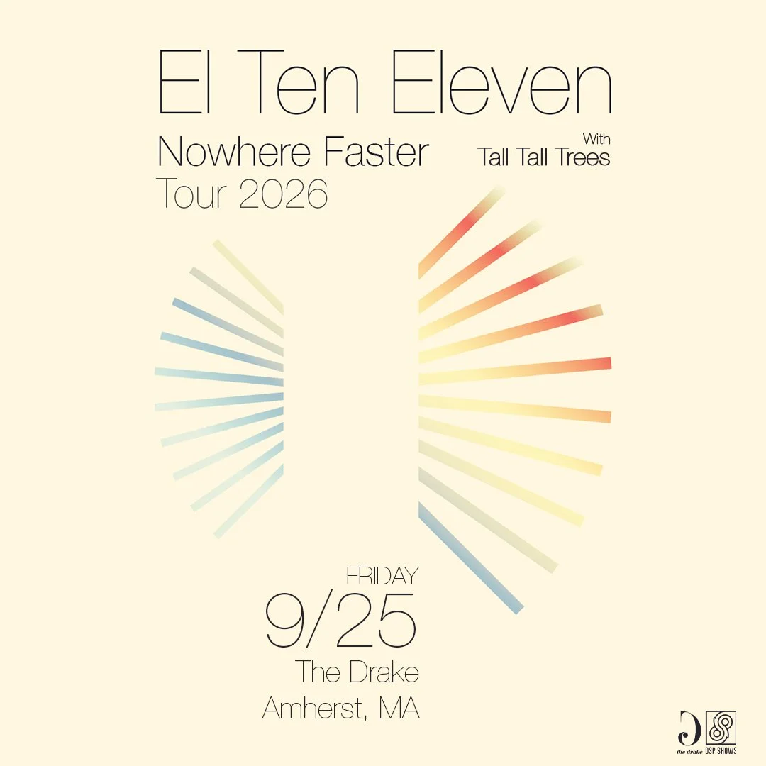 EL TEN ELEVEN - w/ Tall Tall Trees