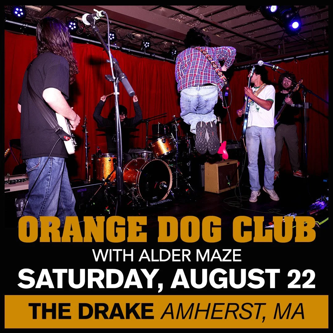 ORANGE DOG CLUB - w/ Alder Maze