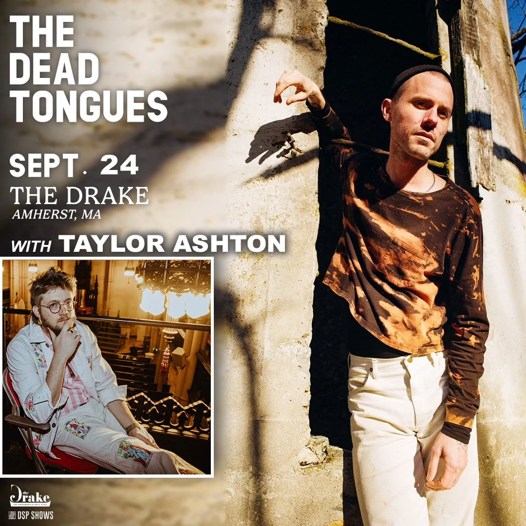 THE DEAD TONGUES - w/ Taylor Ashton