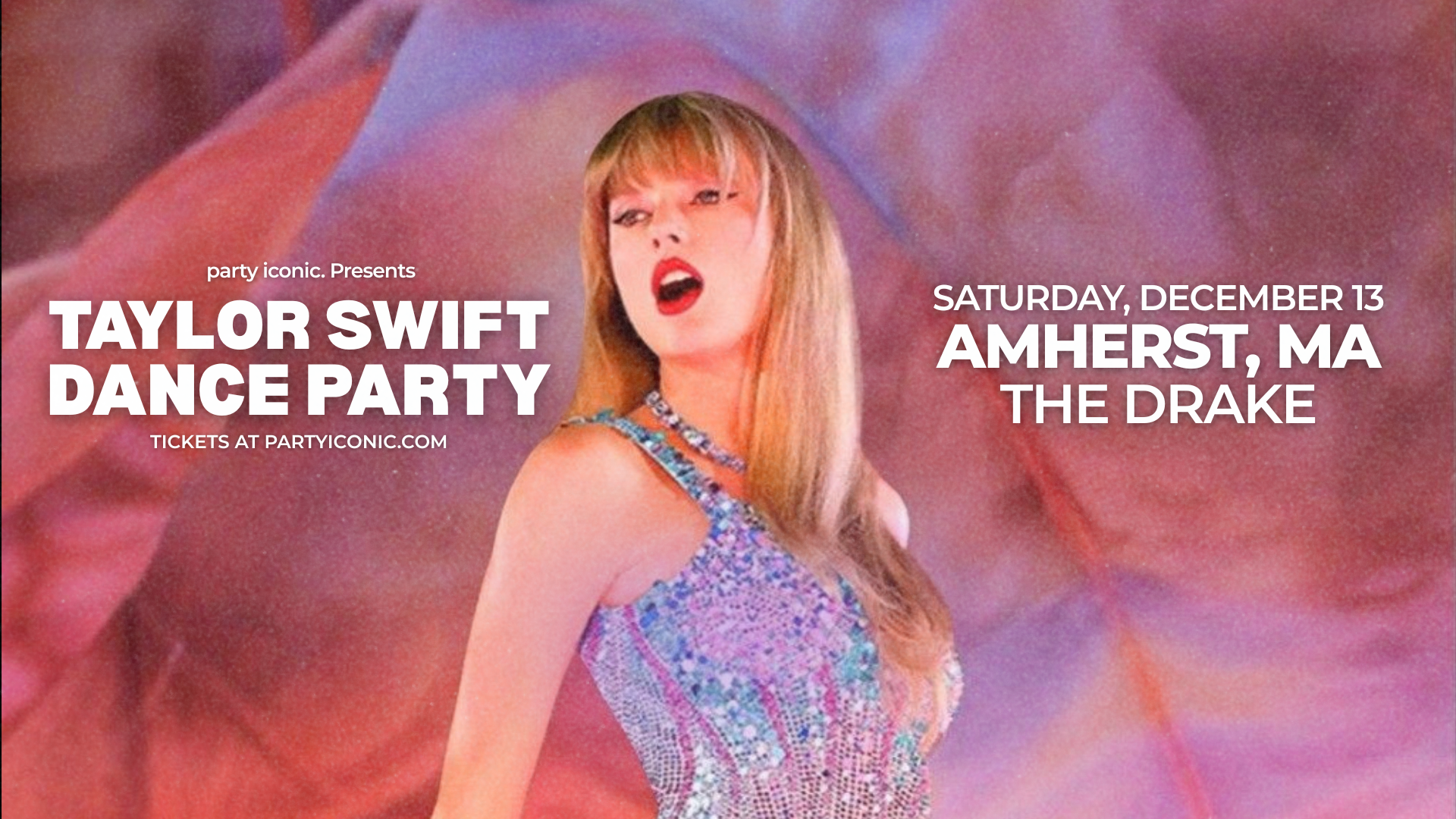 Taylor Rave TAYLOR SWIFT DANCE PARTY — The Drake Amherst