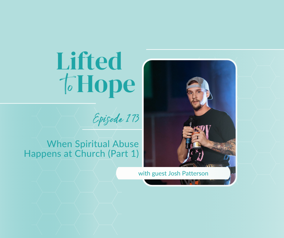 When Spiritual Abuse Happens at Church, with Josh Patterson (Part 1)