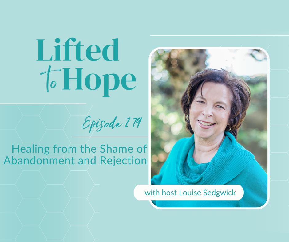 Healing from the Shame of Abandonment and Rejection