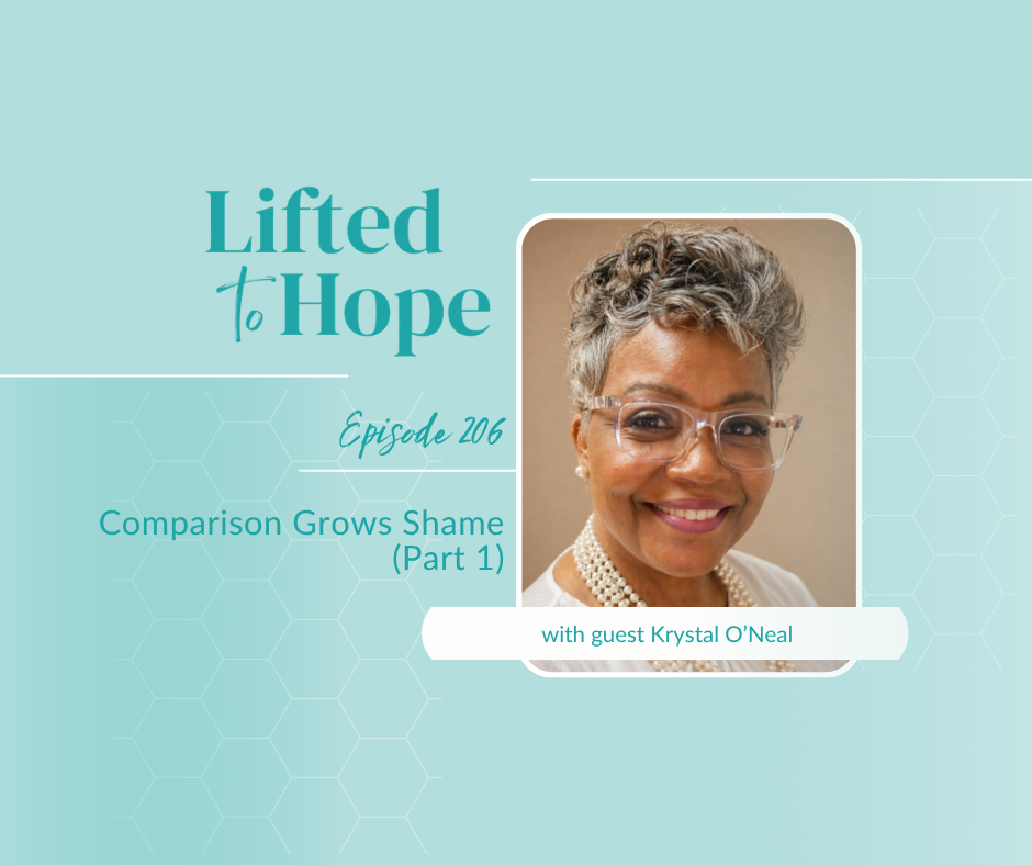 Comparison Grows Shame with Krystal O’Neal, Part 1