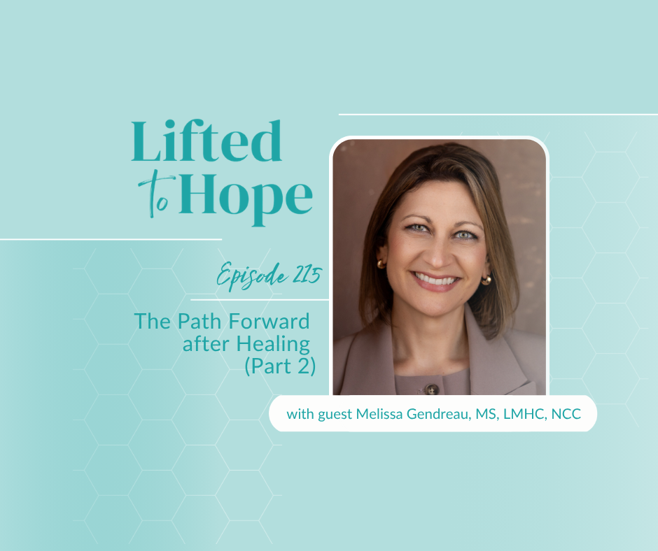 Lifted to Hope episode 215 Melissa Gendreau