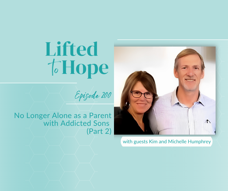 No Longer Alone as a Parent with Addicted Sons, Kim and Michelle Humphrey