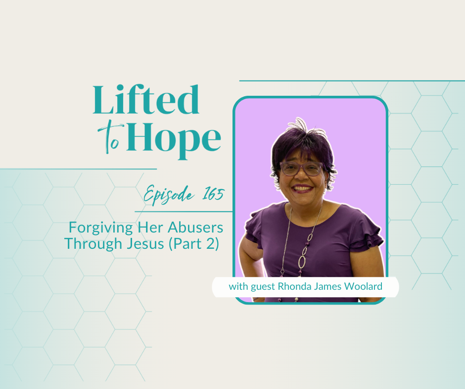Forgiving Her Abusers Through Jesus with Rhonda James Woolard (Part 2) 