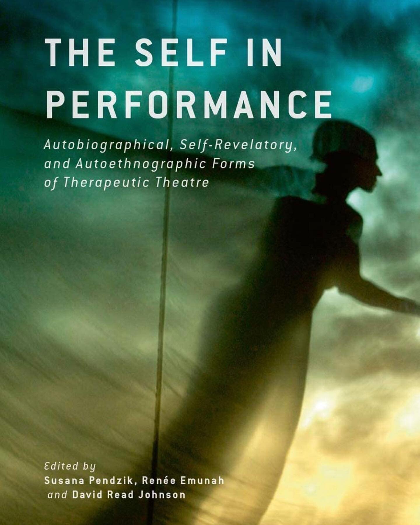 New Book Alert: The Self In Performance This book is the first to examine the performance of autobiographical material as a theatrical form, a research subject, and a therapeutic method. #dramatherapy #theater #autobiography #newbookstagram