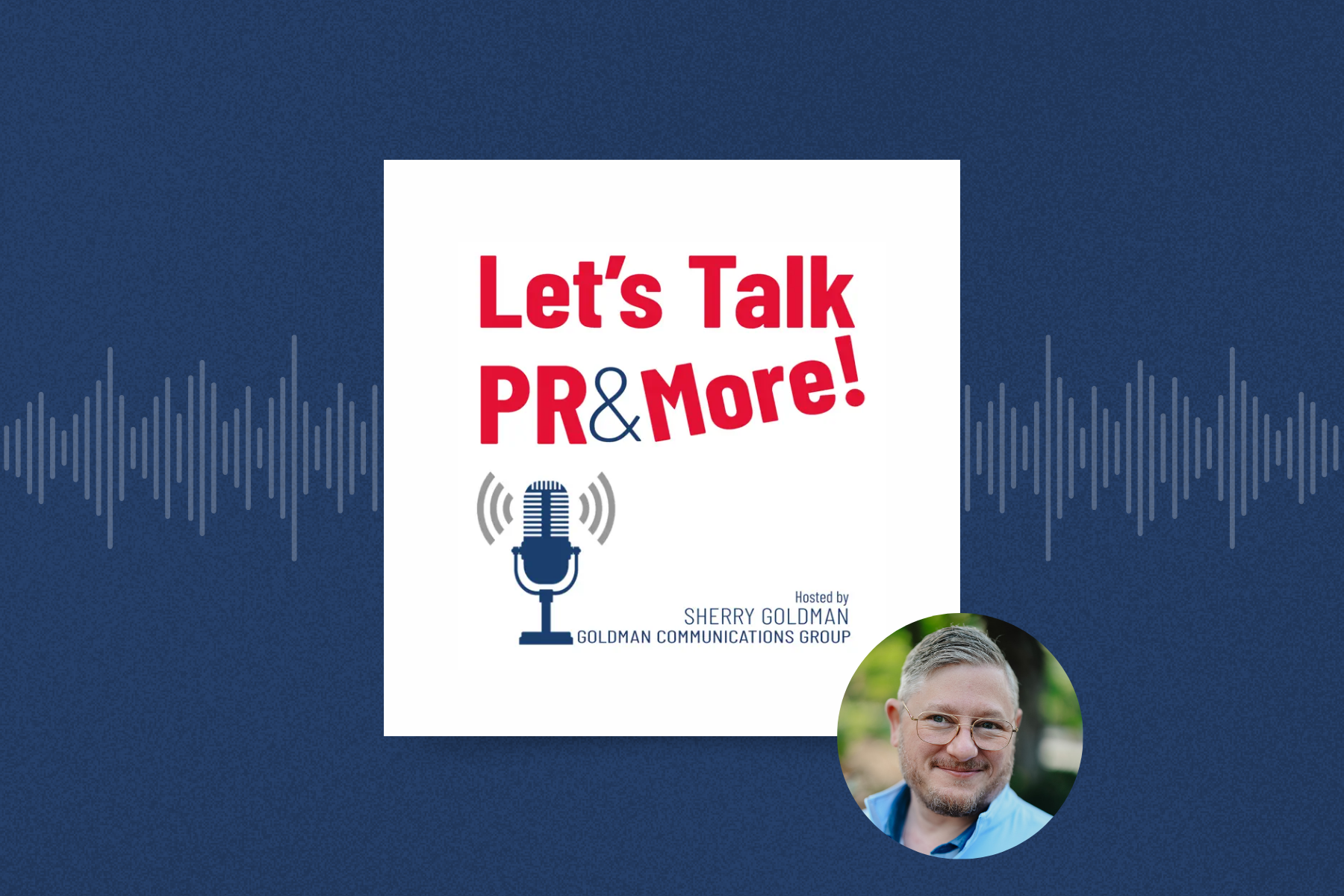 Let's Talk PR &amp; More Show | Bill Beutler on Wikipedia