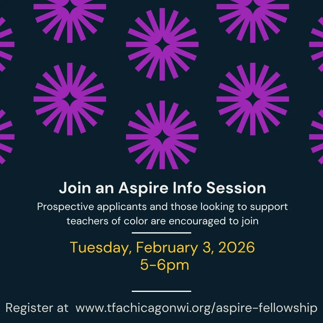 Attend an Aspire Fellowship Info Session!

Jointly run by TFA and UIC's EdD program in Urban Education Leadership, The Aspire Fellowship is a 10-month program that prepares teachers of color to enter principal certification programs in the next two y