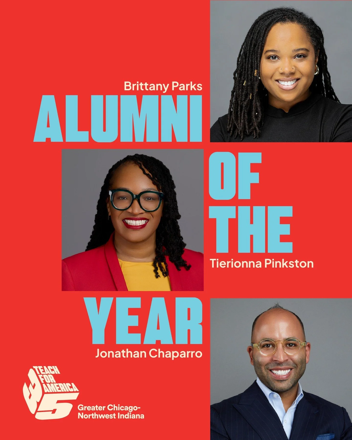 Meet our 2026 Alumni of the Year Award winners!

We&rsquo;re proud to celebrate three incredible leaders who are driving real, measurable impact for students across Greater Chicago&ndash;Northwest Indiana:
✨ Brittany Parks (TFA Delaware &rsquo;13), C