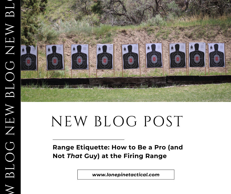 Range Etiquette: How to Be a Pro (and Not That Guy) at the Firing Range